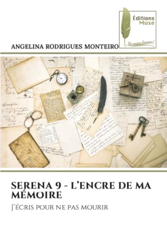 SERENA 9 - L'ENCRE DE MA MÉMOIRE