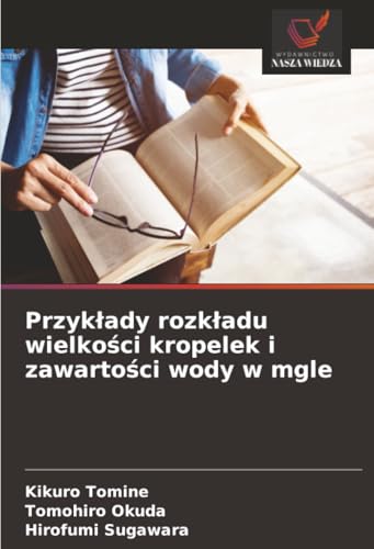 Przykłady rozkładu wielkości kropelek i zawartości wody w mgle