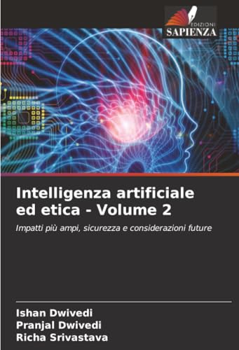 Intelligenza artificiale ed etica - Volume 2