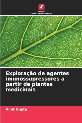 Exploração de agentes imunossupressores a partir de plantas medicinais