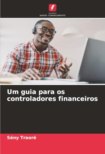 Um guia para os controladores financeiros