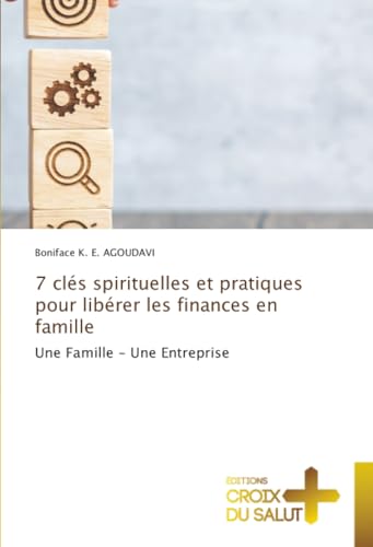 7 clés spirituelles et pratiques pour libérer les finances en famille