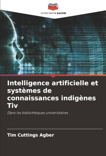 Intelligence artificielle et systèmes de connaissances indigènes Tiv