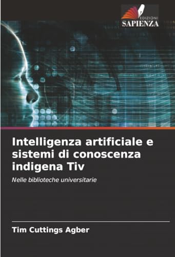 Intelligenza artificiale e sistemi di conoscenza indigena Tiv