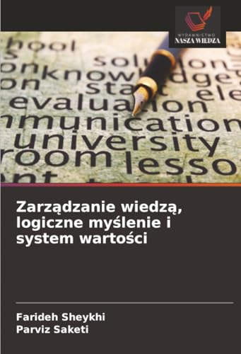 Zarządzanie wiedzą, logiczne myślenie i system wartości