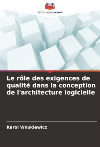 Le rôle des exigences de qualité dans la conception de l'architecture logicielle