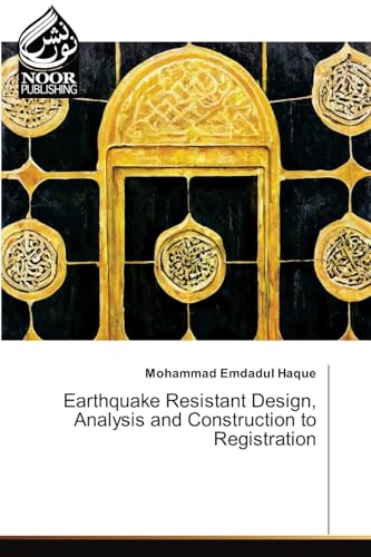 Earthquake Resistant Design, Analysis and Construction to Registration