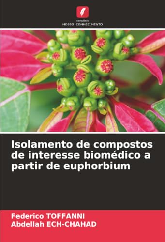 Isolamento de compostos de interesse biomédico a partir de euphorbium
