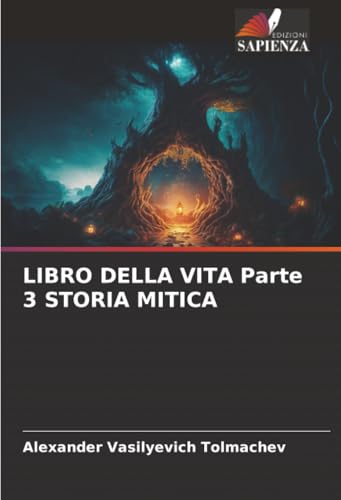 LIBRO DELLA VITA Parte 3 STORIA MITICA