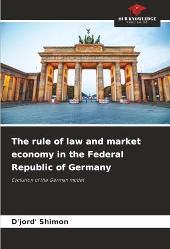 The rule of law and market economy in the Federal Republic of Germany