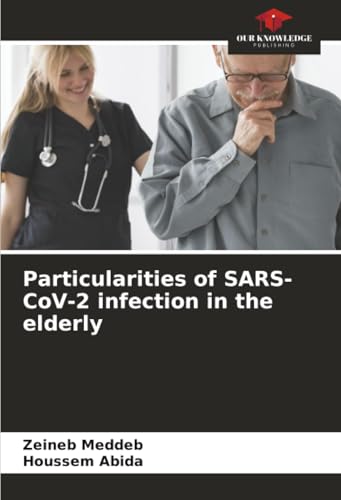 Particularities of SARS-CoV-2 infection in the elderly