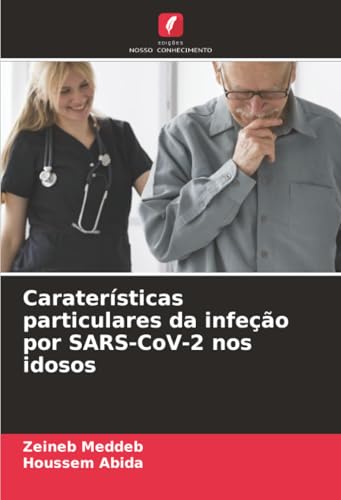 Caraterísticas particulares da infeção por SARS-CoV-2 nos idosos