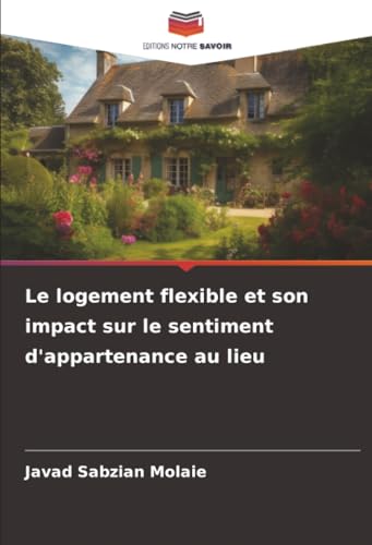 Le logement flexible et son impact sur le sentiment d'appartenance au lieu