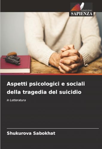 Aspetti psicologici e sociali della tragedia del suicidio