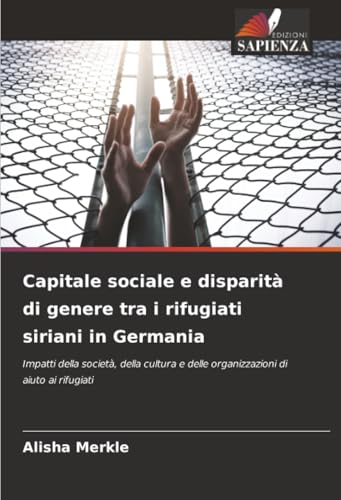 Capitale sociale e disparità di genere tra i rifugiati siriani in Germania