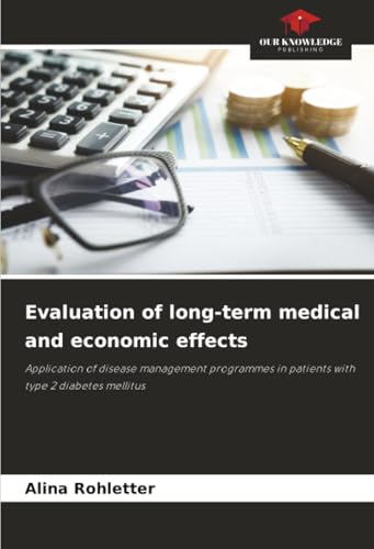 Evaluation of long-term medical and economic effects