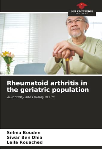 Rheumatoid arthritis in the geriatric population