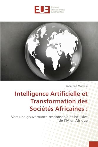 Intelligence Artificielle et Transformation des Sociétés Africaines