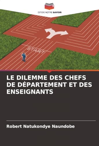 LE DILEMME DES CHEFS DE DÉPARTEMENT ET DES ENSEIGNANTS