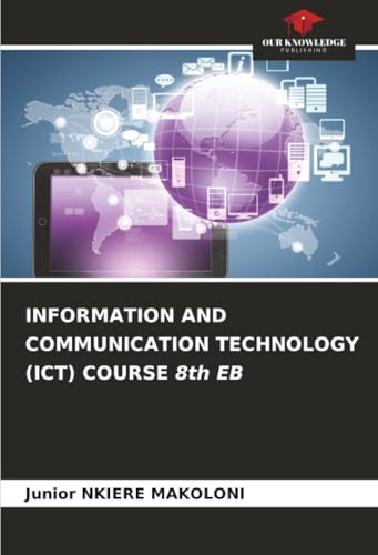 INFORMATION AND COMMUNICATION TECHNOLOGY (ICT) COURSE 8th EB