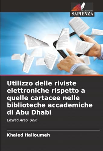 Utilizzo delle riviste elettroniche rispetto a quelle cartacee nelle biblioteche accademiche di Abu Dhabi