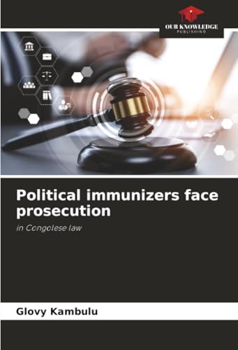 Political immunizers face prosecution