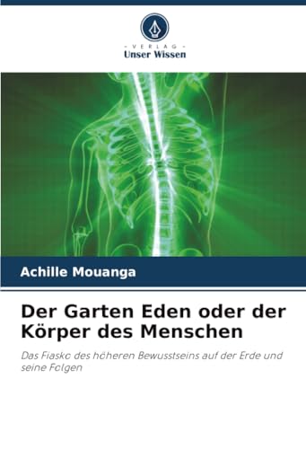 Der Garten Eden oder der Körper des Menschen