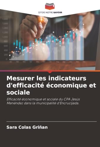 Mesurer les indicateurs d'efficacité économique et sociale