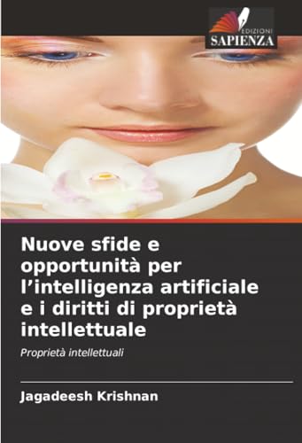 Nuove sfide e opportunità per l'intelligenza artificiale e i diritti di proprietà intellettuale