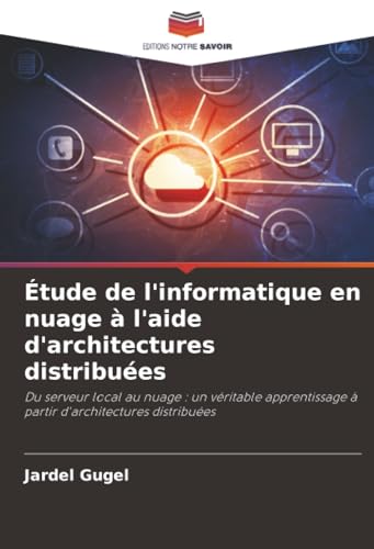Étude de l'informatique en nuage à l'aide d'architectures distribuées