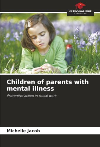 Children of parents with mental illness