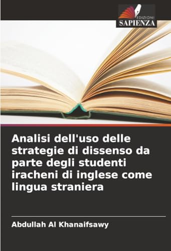 Analisi dell'uso delle strategie di dissenso da parte degli studenti iracheni di inglese come lingua straniera