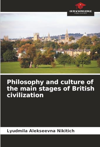 Philosophy and culture of the main stages of British civilization