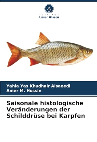Saisonale histologische Veränderungen der Schilddrüse bei Karpfen