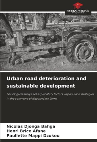 Urban road deterioration and sustainable development