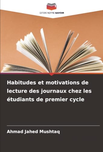 Habitudes et motivations de lecture des journaux chez les étudiants de premier cycle