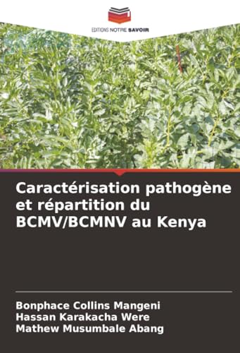 Caractérisation pathogène et répartition du BCMV/BCMNV au Kenya