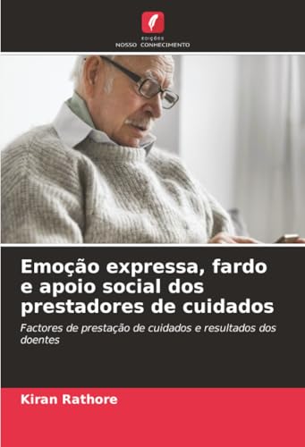 Emoção expressa, fardo e apoio social dos prestadores de cuidados