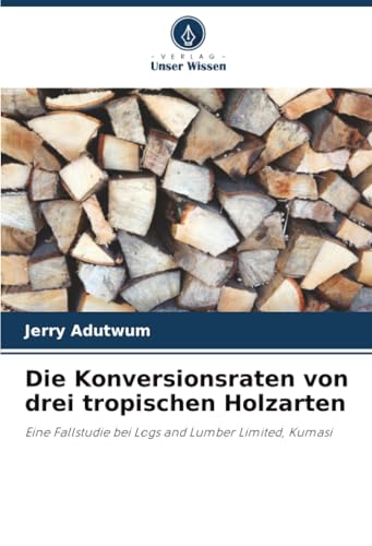 Die Konversionsraten von drei tropischen Holzarten