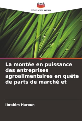La montée en puissance des entreprises agroalimentaires en quête de parts de marché et