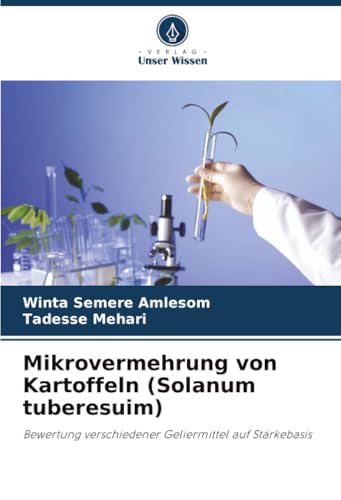 Mikrovermehrung von Kartoffeln (Solanum tuberesuim)