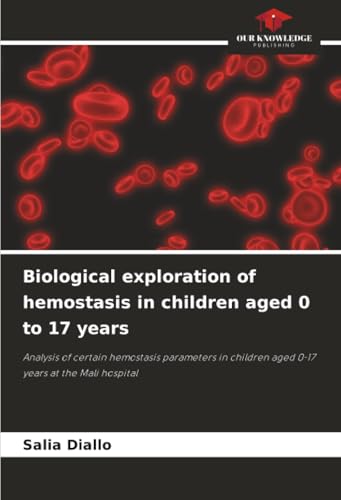 Biological exploration of hemostasis in children aged 0 to 17 years