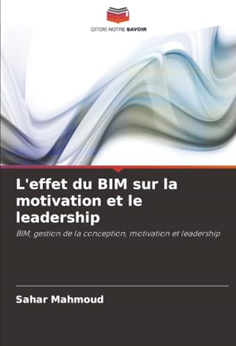 L'effet du BIM sur la motivation et le leadership