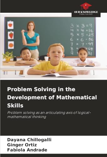 Problem Solving in the Development of Mathematical Skills