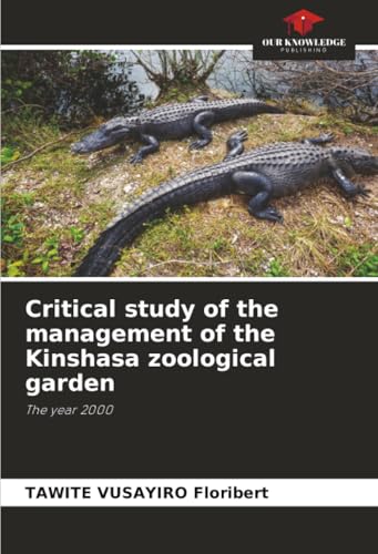Critical study of the management of the Kinshasa zoological garden