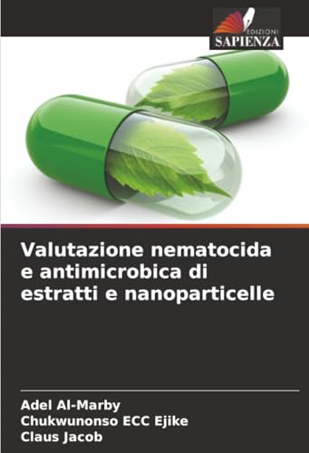 Valutazione nematocida e antimicrobica di estratti e nanoparticelle