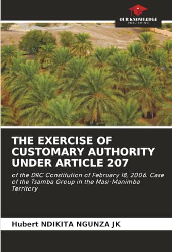 THE EXERCISE OF CUSTOMARY AUTHORITY UNDER ARTICLE 207