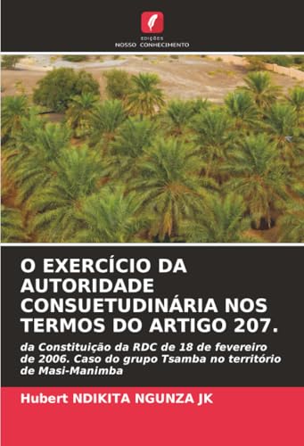 O EXERCÍCIO DA AUTORIDADE CONSUETUDINÁRIA NOS TERMOS DO ARTIGO 207.