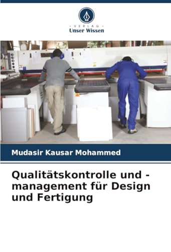 Qualitätskontrolle und -management für Design und Fertigung