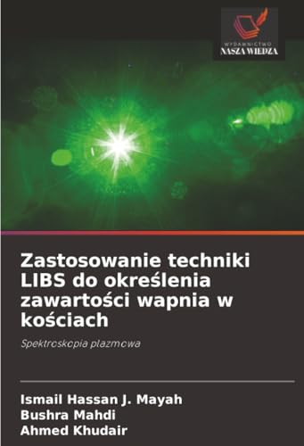 Zastosowanie techniki LIBS do określenia zawartości wapnia w kościach